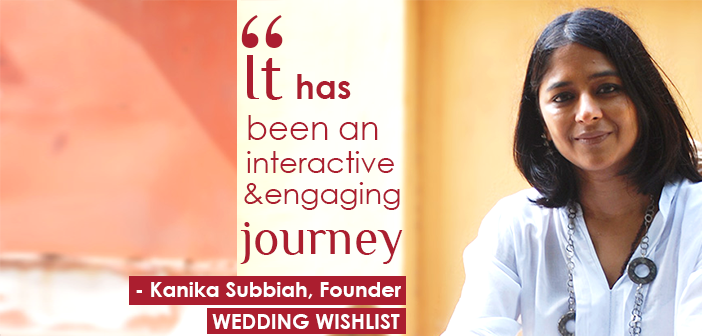 Conversation with Kanika Subbiah, Founder, Wedding Wishlist